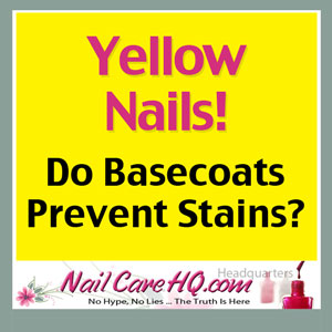 Yellow Nails Do Basecoats Prevent Stains?