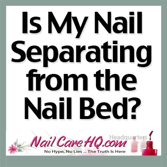 Is My Nail Separating From the Nail Bed?