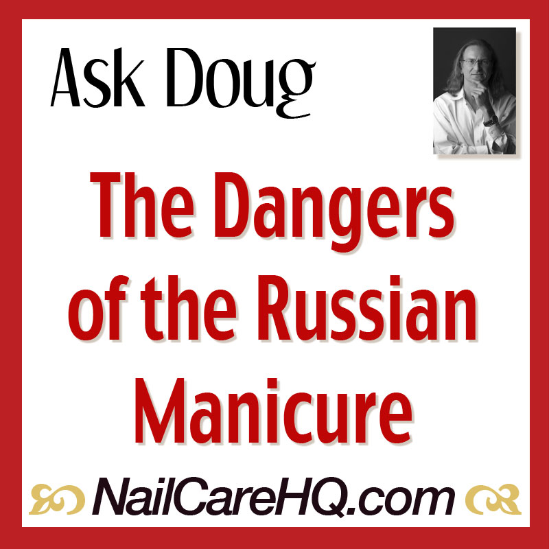 The Russian Manicure – Is It Dangerous?