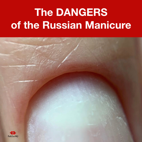 The Dangers of the Russian Manicure