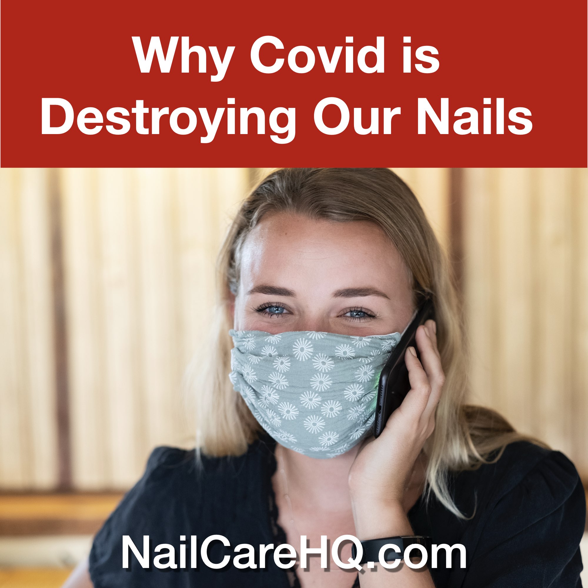 Why the Covid Pandemic is Destroying Our Nails